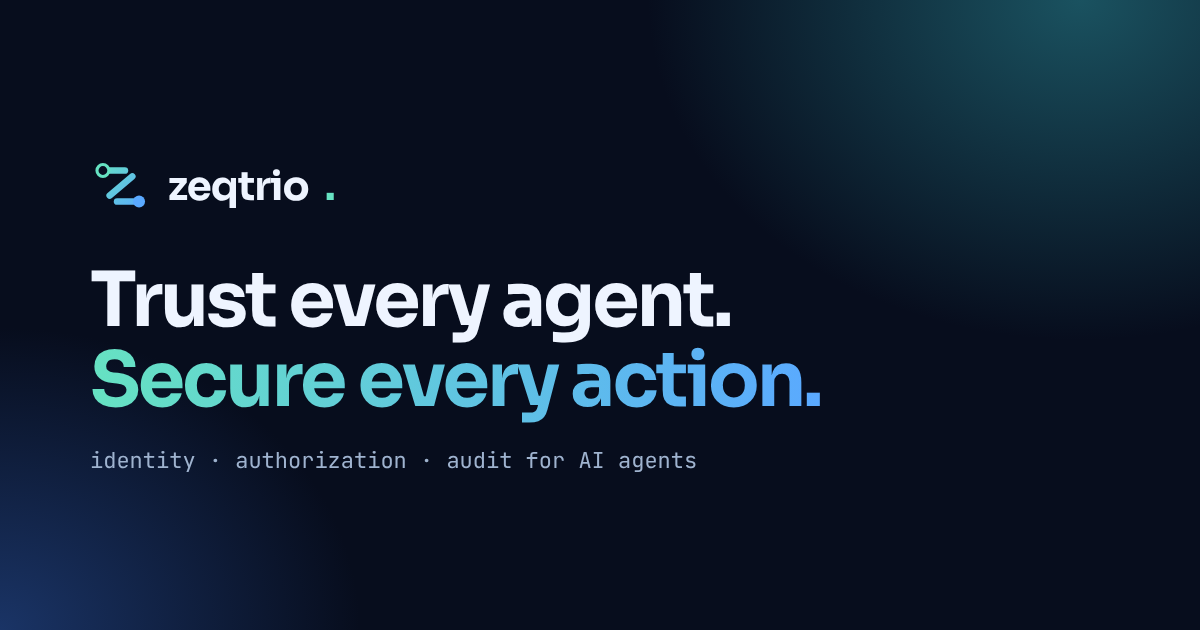 Investors: the security control plane for AI agents | Zeqtrio